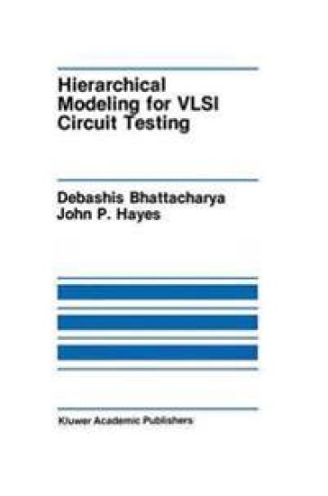 Hierarchical Modeling for VLSI Circuit Testing