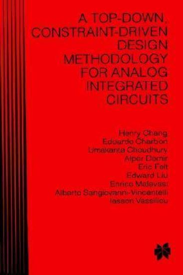 A Top-Down, Constraint-Driven Design Methodology for Analog Integrated Circuits