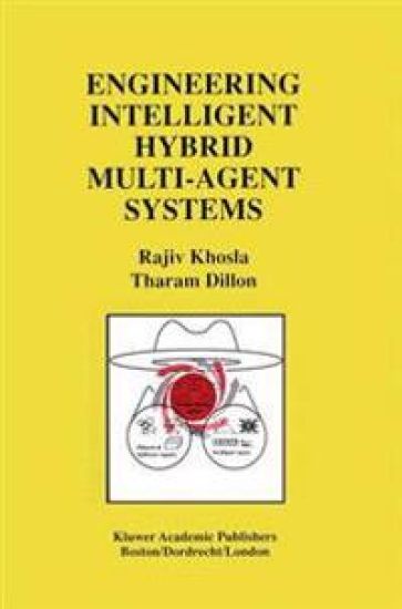 Engineering Intelligent Hybrid Multi-Agent Systems