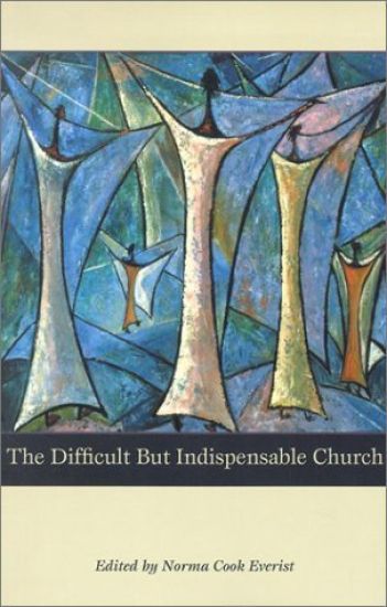 The Difficult But Indispensable Church