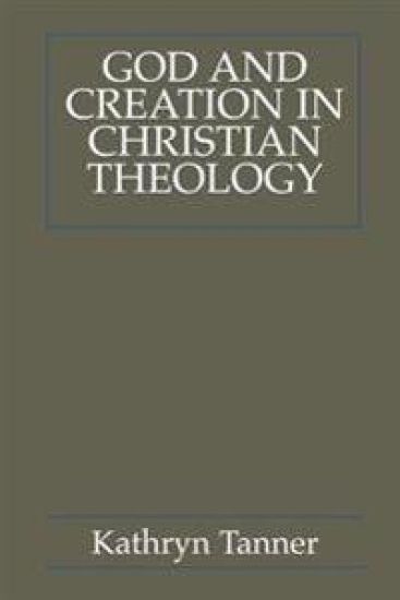 God and Creation in Christian Theology