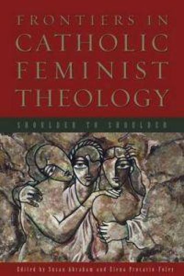 Frontiers in Catholic Feminist Theology
