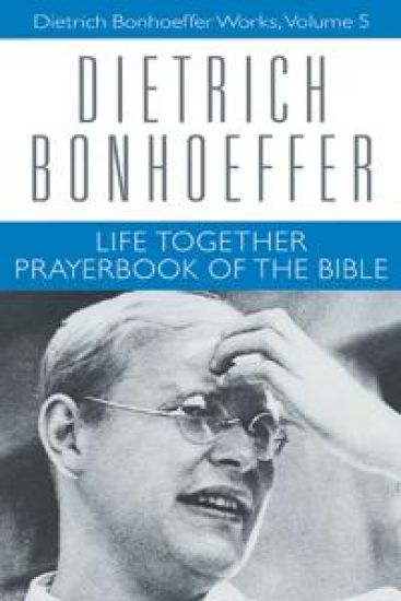 Life Together and Prayerbook of the Bible – Daniel W. Bloesch, kirjan kansikuva