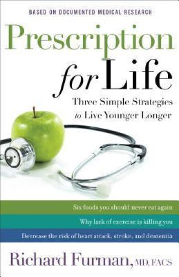 Prescription for Life – Three Simple Strategies to Live Younger Longer
