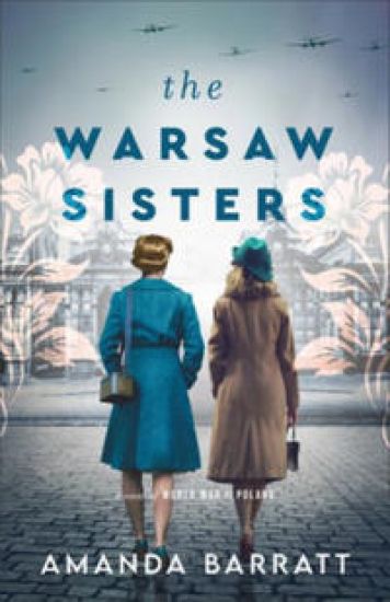 The Warsaw Sisters – A Novel of WWII Poland