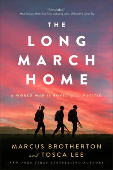 The Long March Home – A World War II Novel of the Pacific