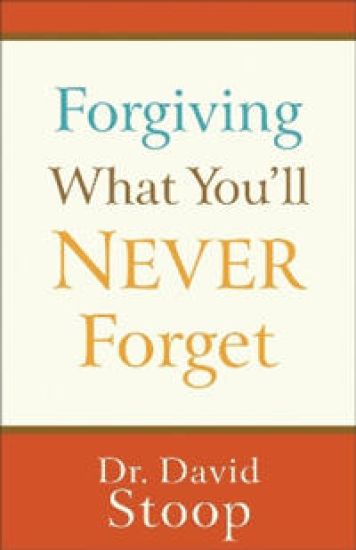 Forgiving What You'll Never Forget