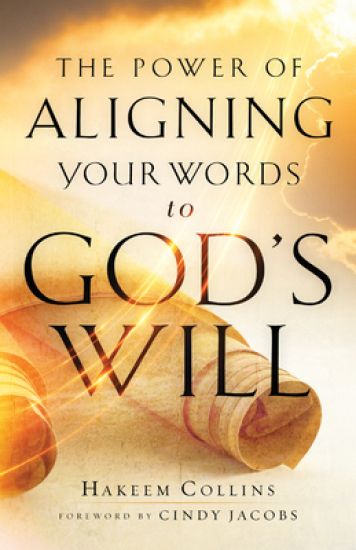 Power of Aligning Your Words to God's Will