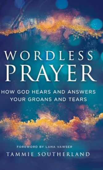 Wordless Prayer