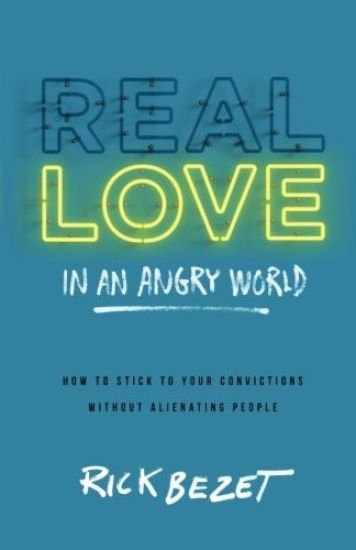 Real Love in an Angry World