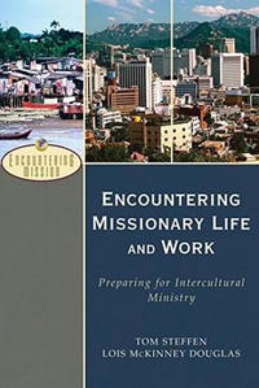 Encountering Missionary Life and Work – Preparing for Intercultural Ministry