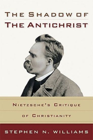The Shadow of the Antichrist – Nietzsche`s Critique of Christianity