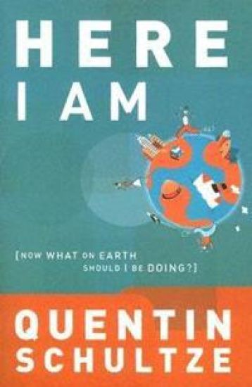 Here I Am – Now What on Earth Should I Be Doing?