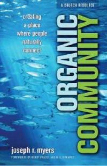 Organic Community – Creating a Place Where People Naturally Connect