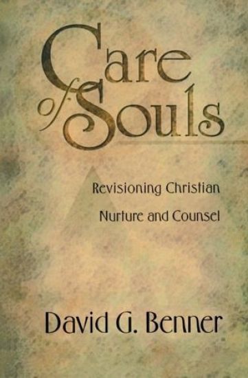 Care of Souls – Revisioning Christian Nurture and Counsel