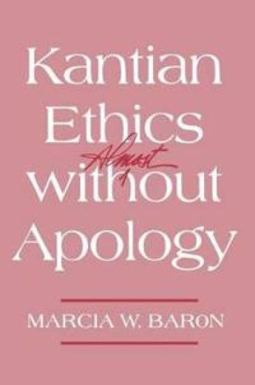 Kantian Ethics Almost Without Apology