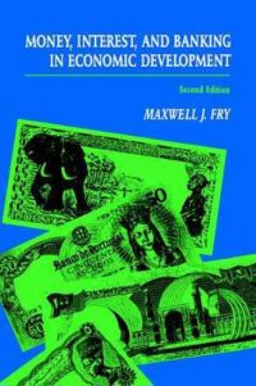 Money, Interest, and Banking in Economic Development
