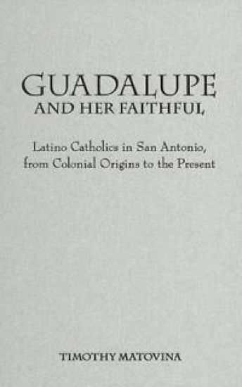 Guadalupe and Her Faithful