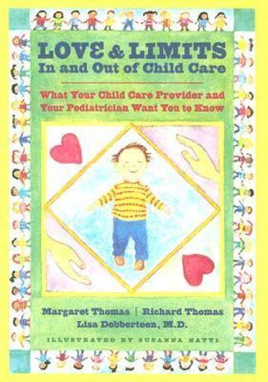 Love and Limits In and Out of Child Care