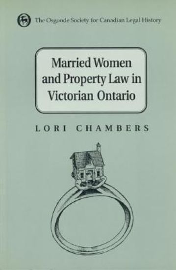 Married Women and the Law of Property in Victorian Ontario