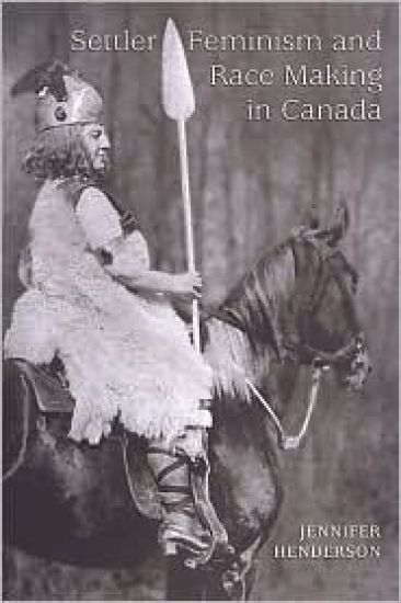 Settler Feminism and Race Making in Canada