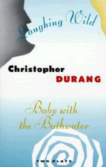 Baby with the Bathwater / Laughing Wild
