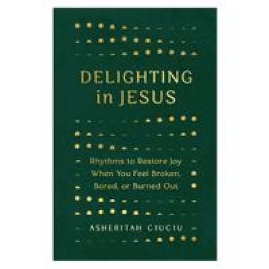 Delighting In Jesus