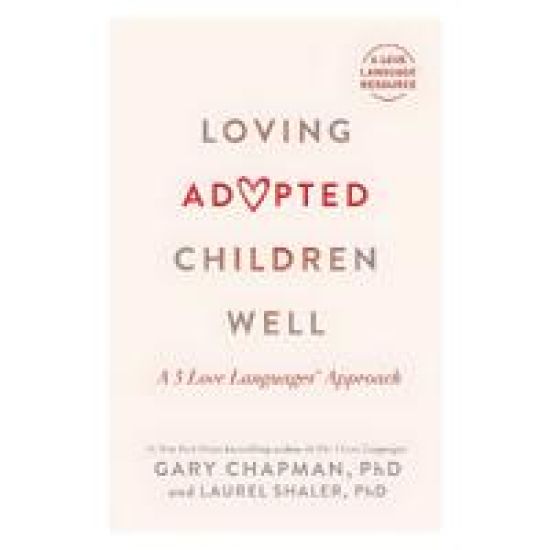 Loving Adopted Children Well