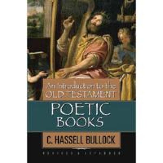 Introduction To The Old Testament Poetic Books, An