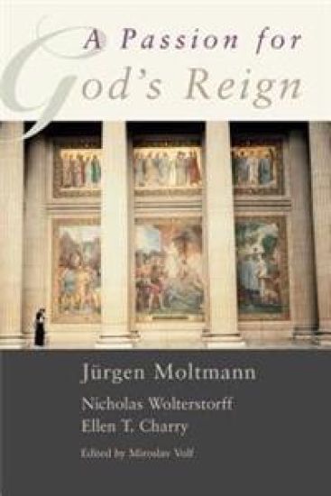 A Passion for God's Reign: Theology, Christian Learning, and the Christian Self