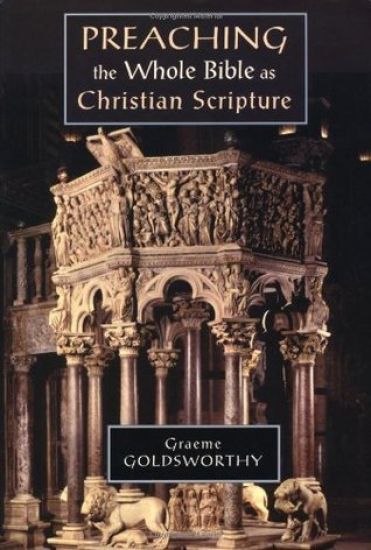 Preaching the Whole Bible As Christian Scripture