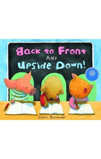 Back to Front and Upside Down!