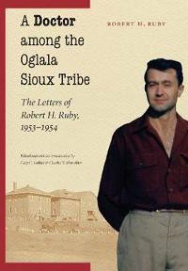 A Doctor Among the Oglala Sioux Tribe