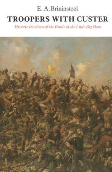 Troopers with Custer