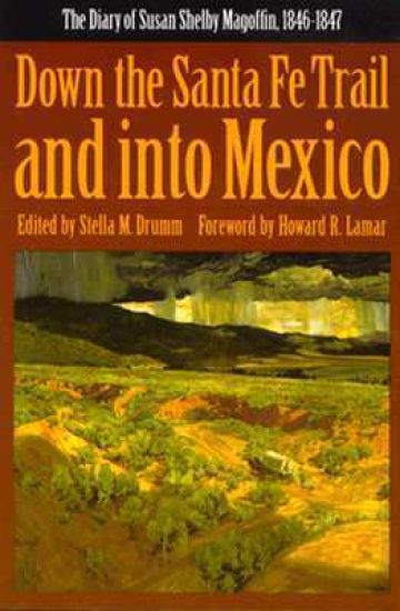 Down the Santa Fe Trail and Into Mexico