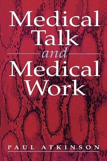 Medical Talk and Medical Work