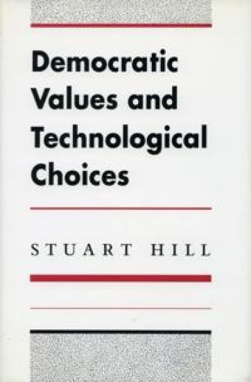 Democratic Values and Technological Choices