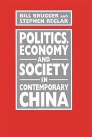 Politics, Economy, and Society in Contemporary China