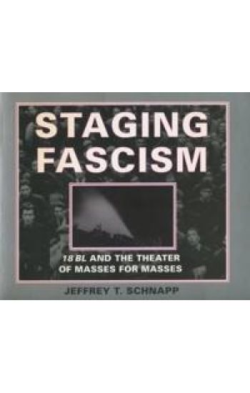 Staging Fascism
