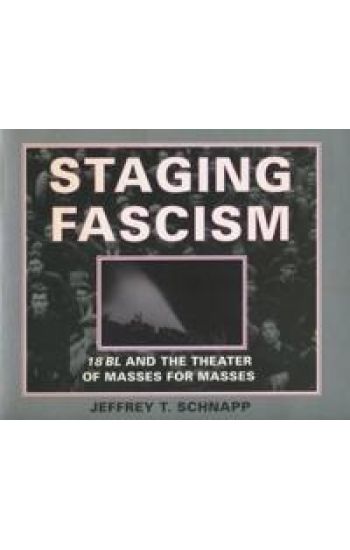 Staging Fascism