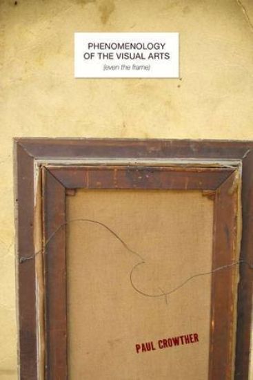 Phenomenology of the Visual Arts (even the Frame)