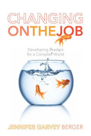 Changing on the Job – Jennifer Garvey Berger, kirjan kansikuva