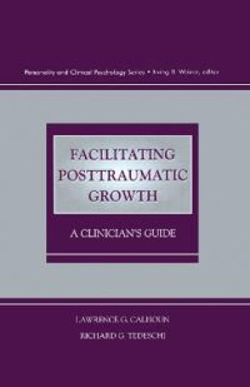 Facilitating Posttraumatic Growth