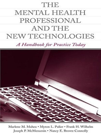 The Mental Health Professional and the New Technologies