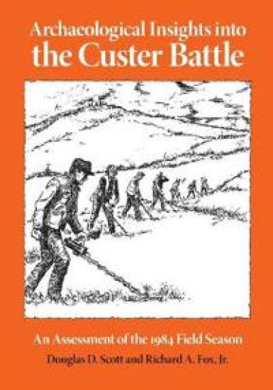Archaeological Insights Into the Custer Battle