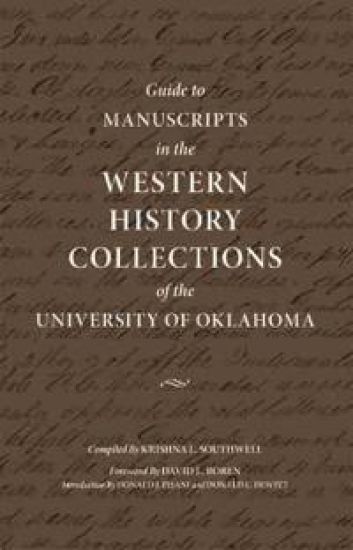 Guide to Manuscripts in the Western History Collections of the University of Oklahoma