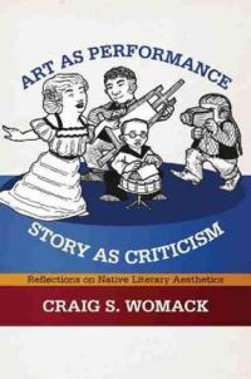 Art As Performance, Story As Criticism