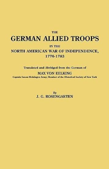 German Allied Troops in the North American War of Independence, 1776-1783