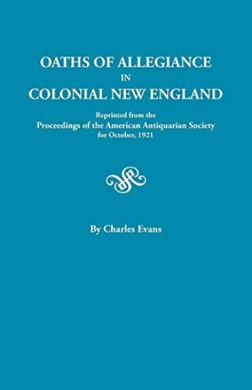 Oaths of Allegiance in Colonial New England