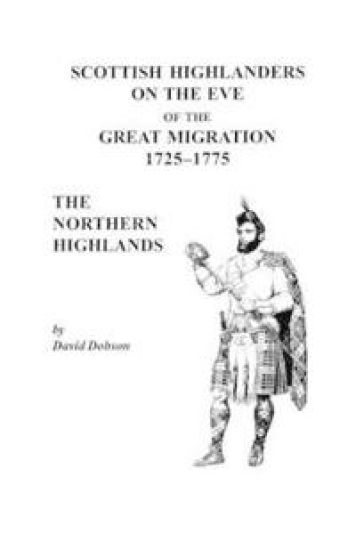Scottish Highlanders on the Eve of the Great Migration, 1725-1775